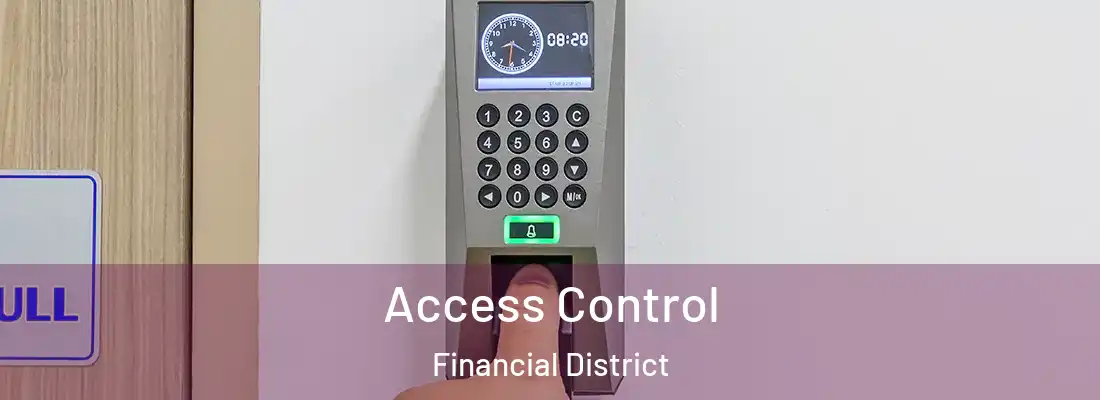 Access Control Financial District