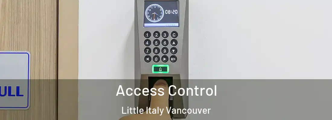 Access Control Little Italy Vancouver